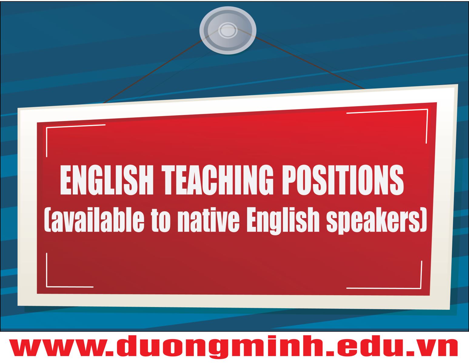 English Teaching Positions (available to native English speakers)    